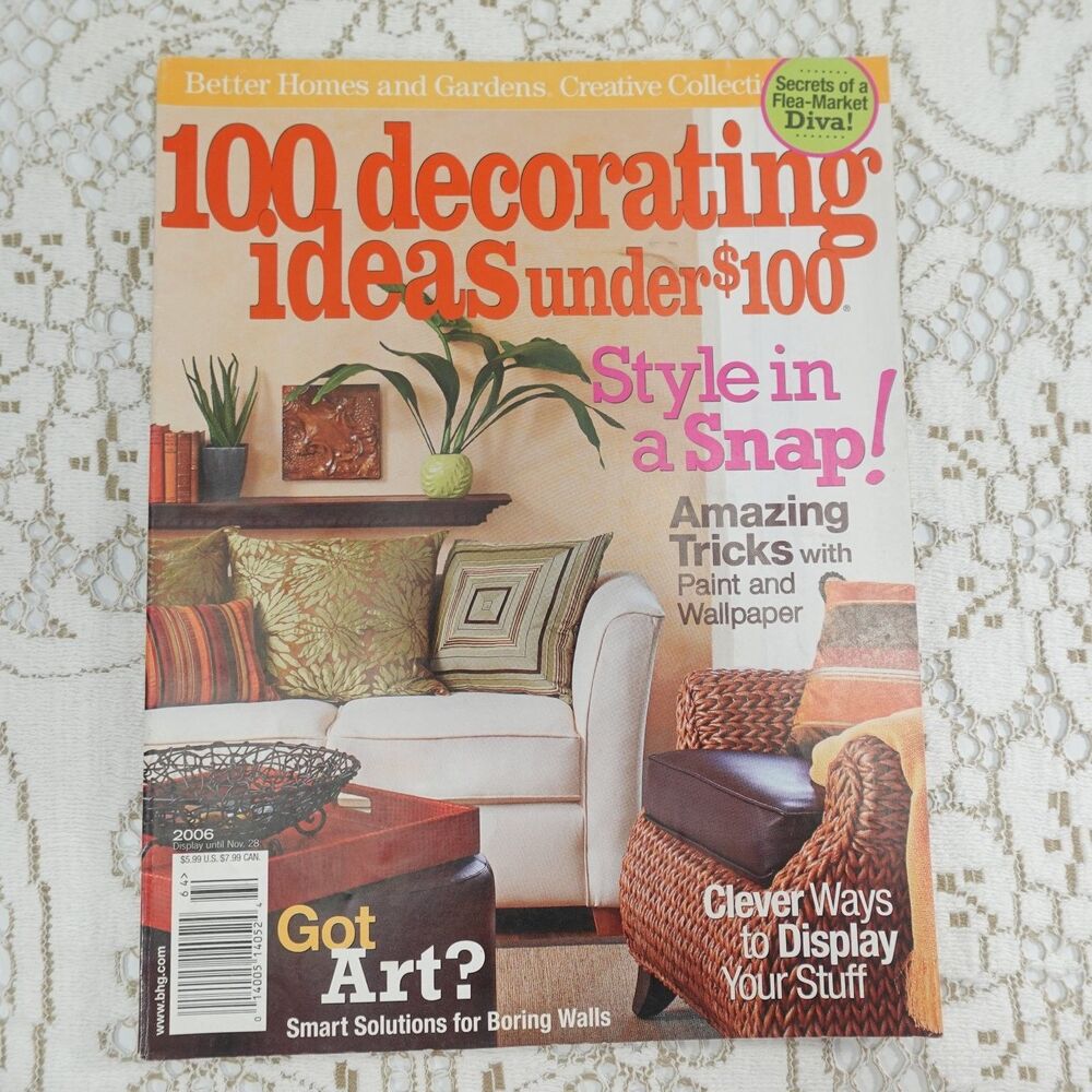 100 Decorating Ideas Under $100 Better Homes & Gardens 2006 Creative Collection